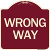 Signmission Designer Series Sign-Wrong Way, Burgundy Heavy-Gauge Aluminum Sign, 18" x 18", BU-1818-24375 A-DES-BU-1818-24375